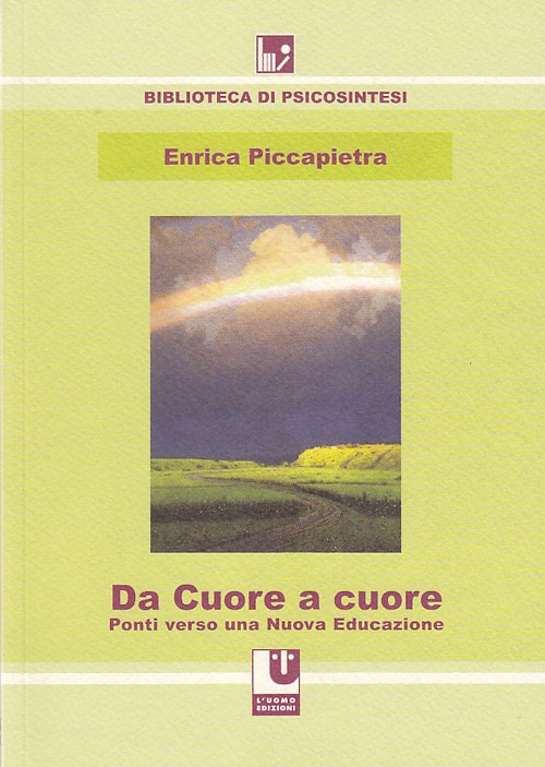 Da cuore a cuore. Ponti verso una nuova educazione