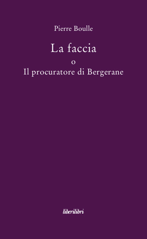 La faccia o il procuratore di Bergerane