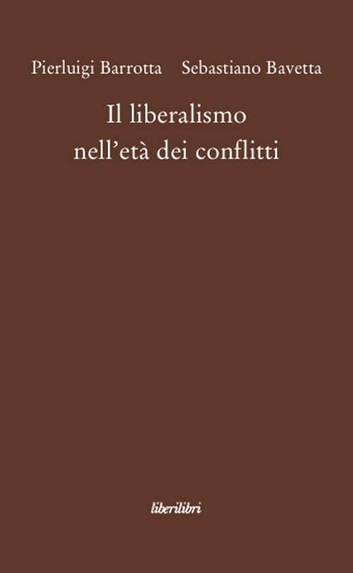 Il liberalismo nell'età dei conflitti