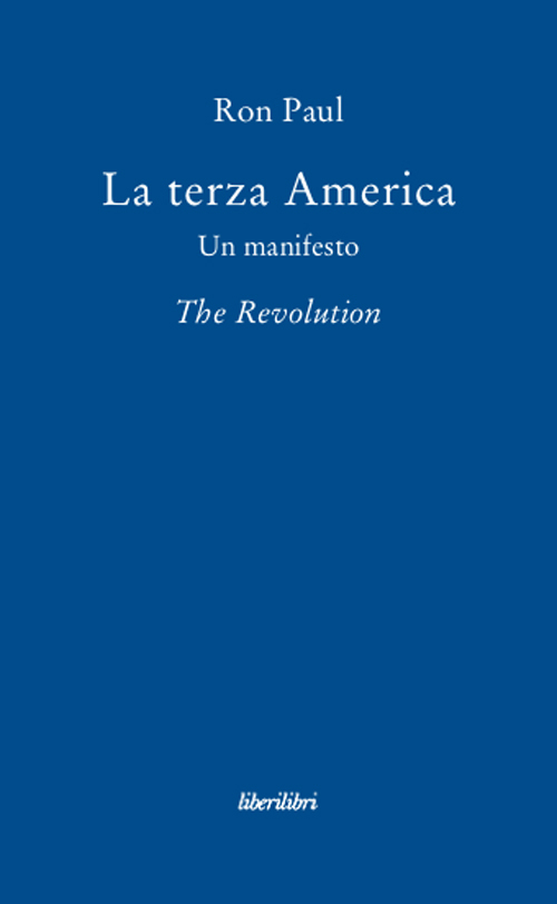 La terza America. Un manifesto. The revolution