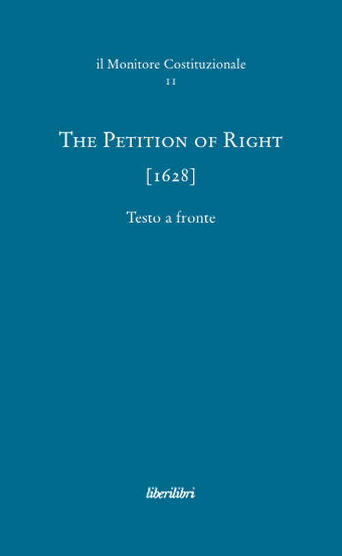 The petition of right (1628). Ediz. multilingue