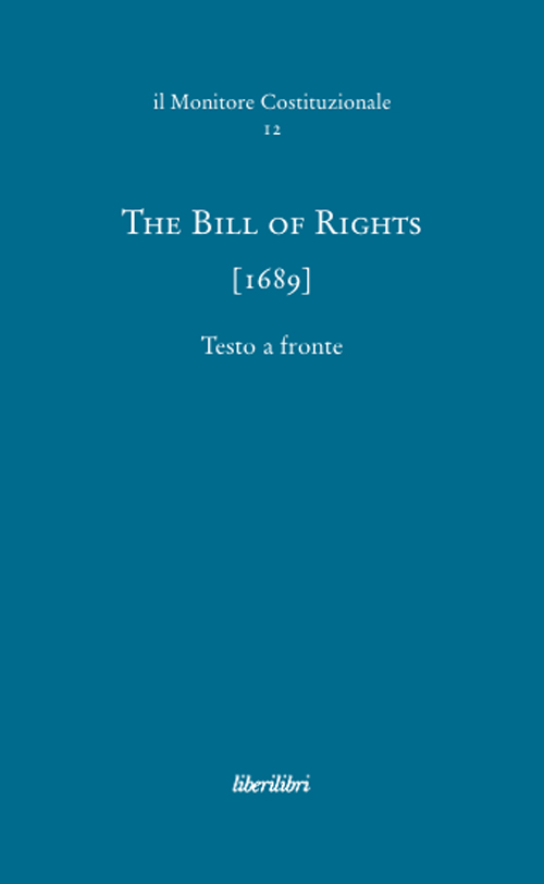 The bill of rights (1689). Ediz. multilingue