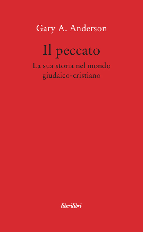 Il peccato. La sua storia nel mondo giudaico-cristiano