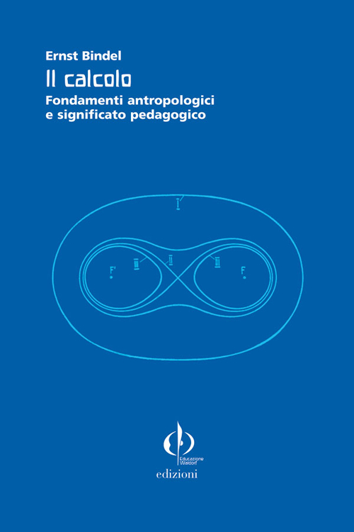 Il calcolo. Fondamenti antropologici e significato pedagogico