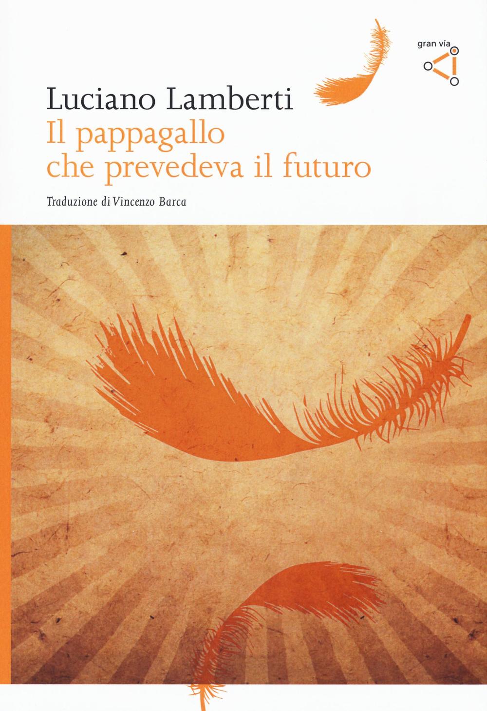 Il pappagallo che prevedeva il futuro