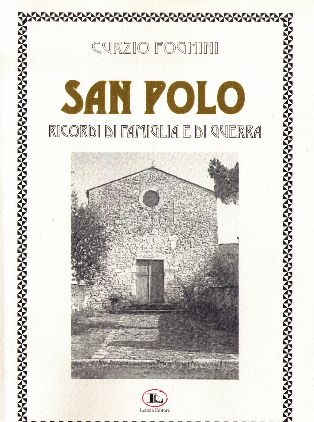 San Polo. Ricordi di famiglia e di guerra