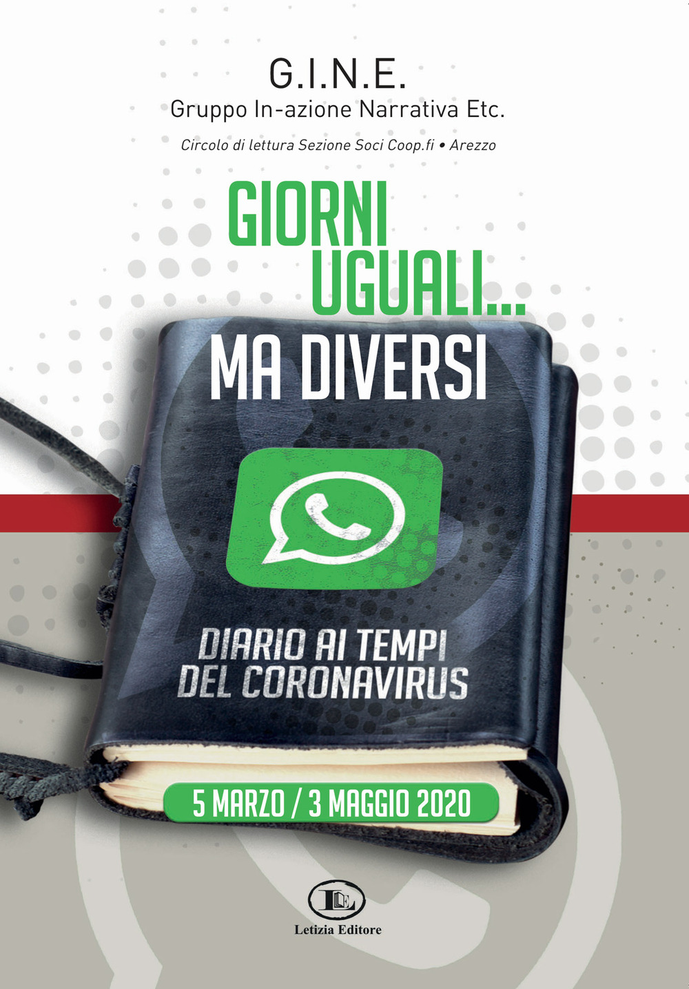 Giorni uguali... Ma diversi. Diario ai tempi del coronavirus. 5 marzo/3 maggio 2020