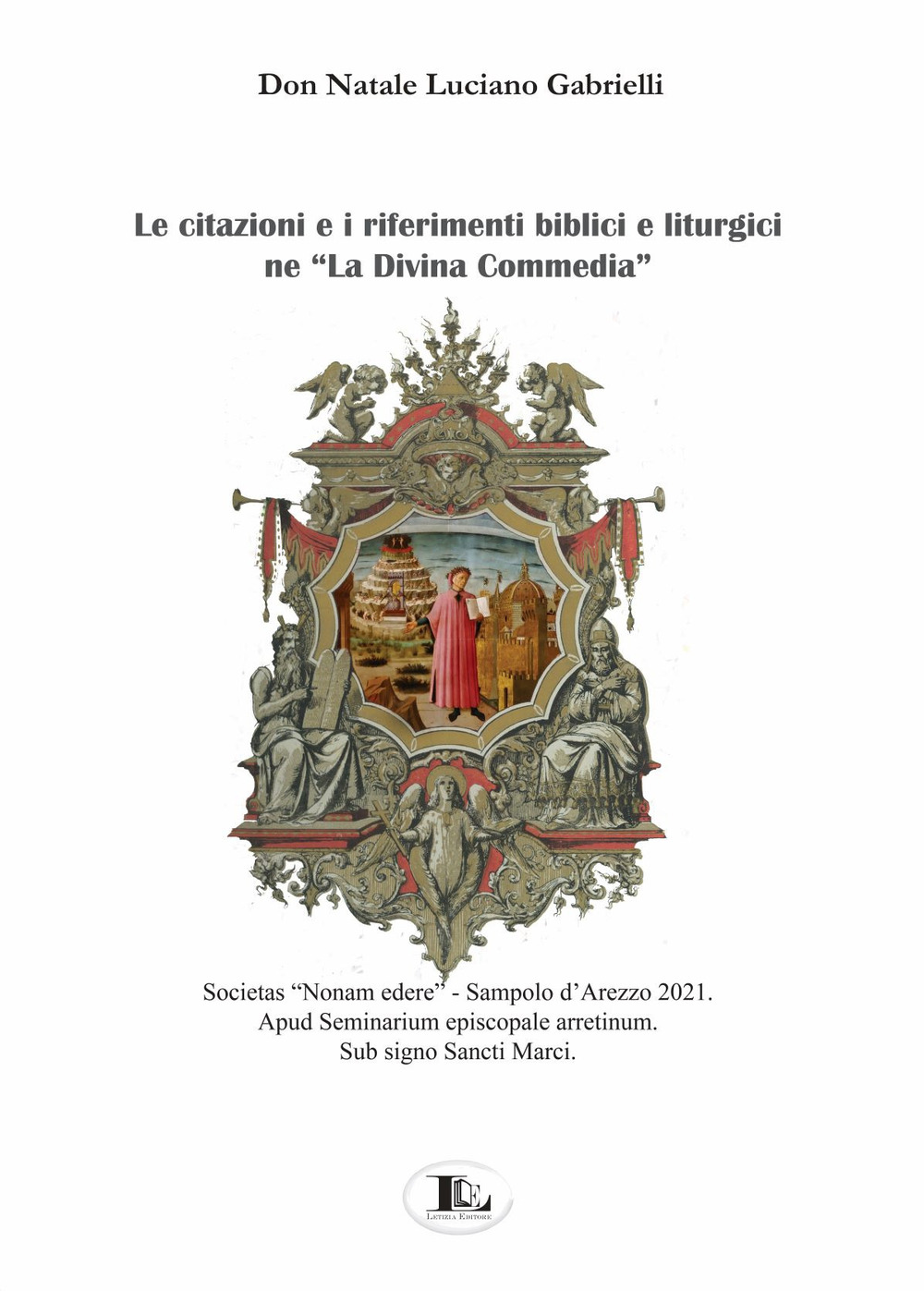 Le citazioni e i riferimenti biblici e liturgici ne «La Divina Commedia»