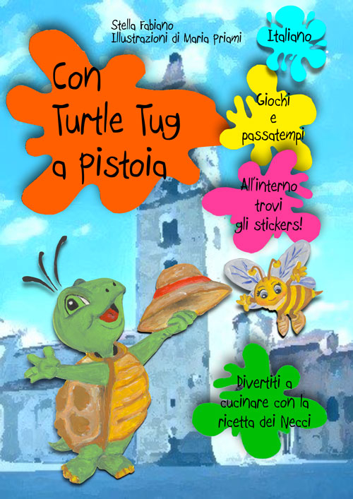 Con Turtle Tug a Pistoia. Ediz. multilingue