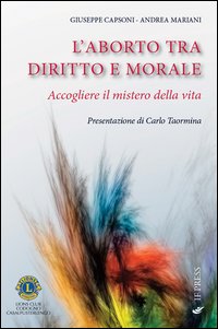 L'aborto tra diritto e morale. Accogliere il mistero della vita