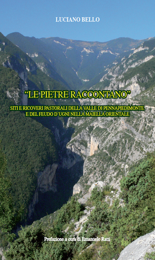 «Le pietre raccontano». Siti e ricoveri pastorali della valle di Pennapiedimonte e del feudo D'Ugni nella Maiella orientale