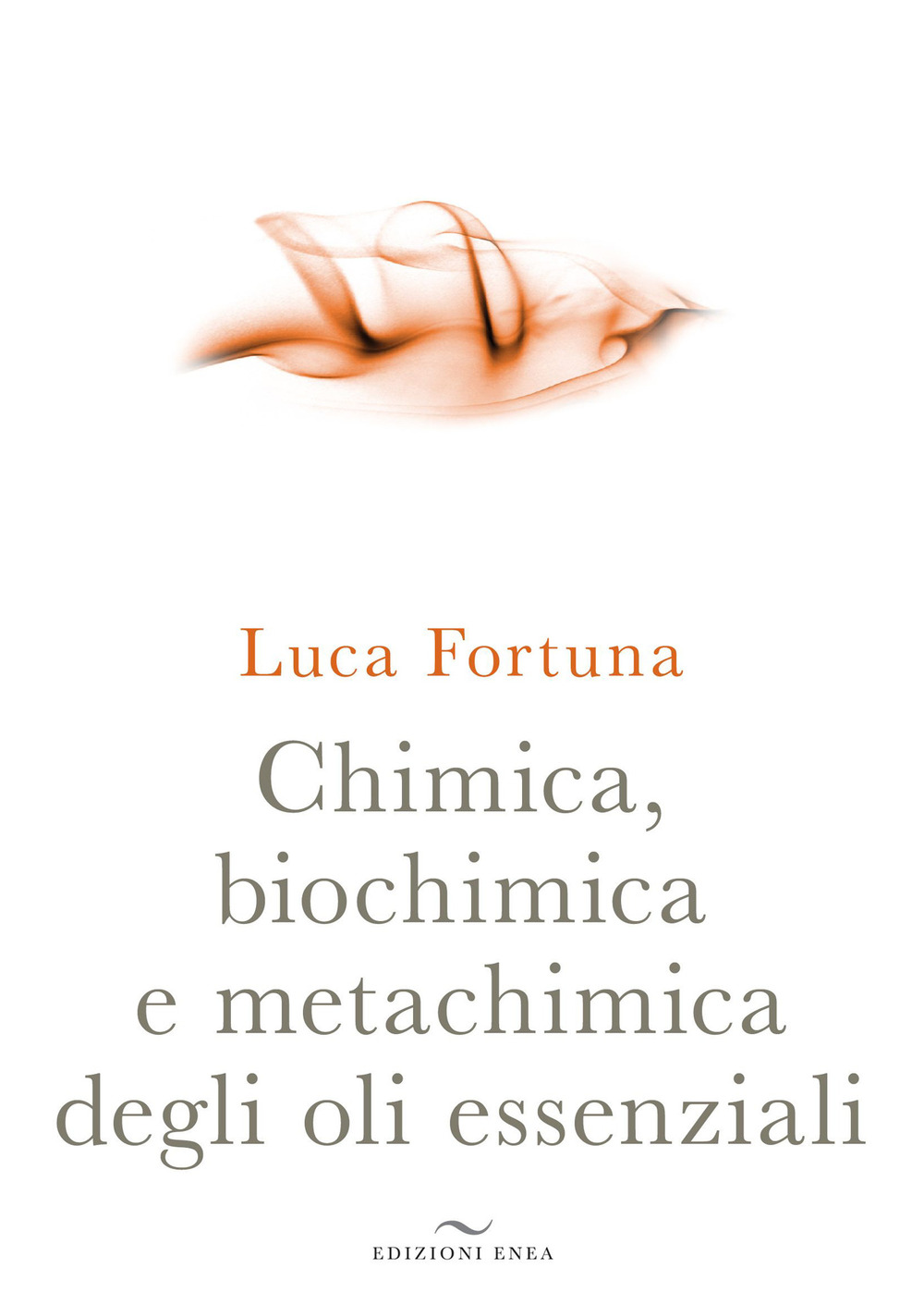 Chimica, biochimica e metachimica degli oli essenziali