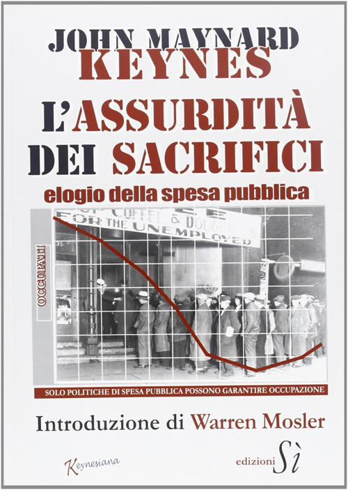 Assurdità dei sacrifici. Elogio della spesa pubblica