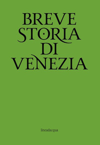 Breve storia di Venezia