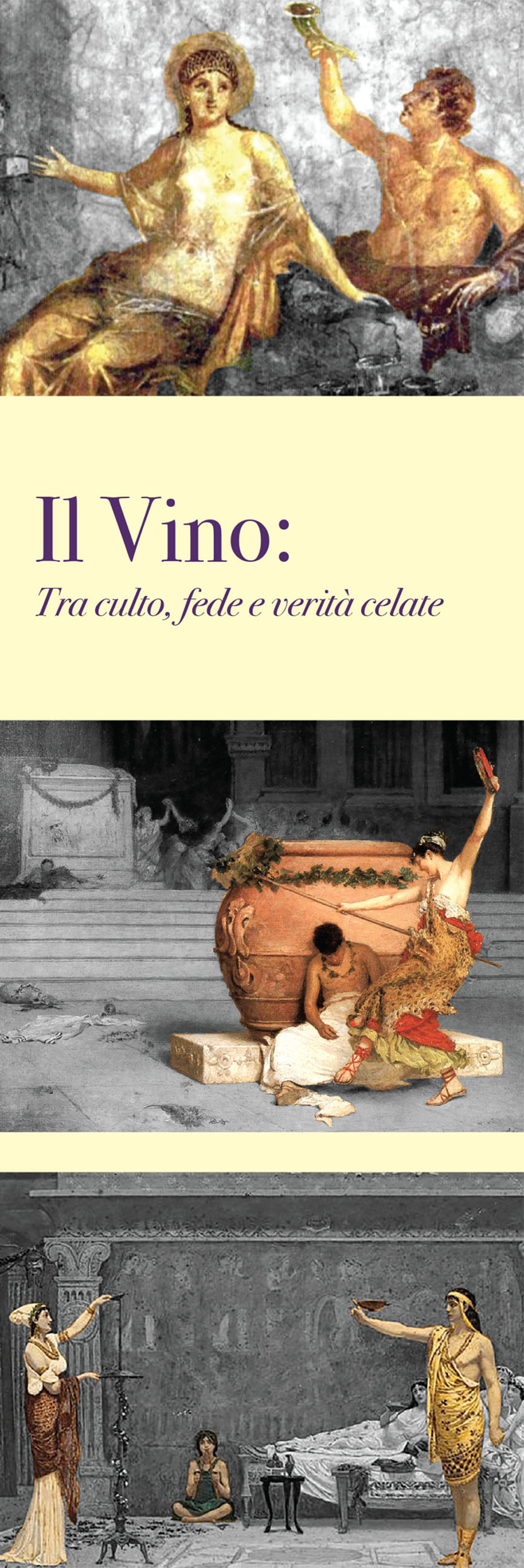 Il vino. Tra culto, fede e verità celate