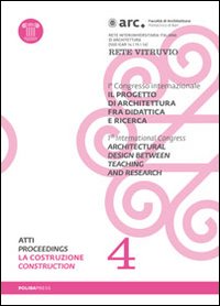 Il progetto di architettura fra didattica e ricerca. Con DVD. Vol. 4: La costruzione