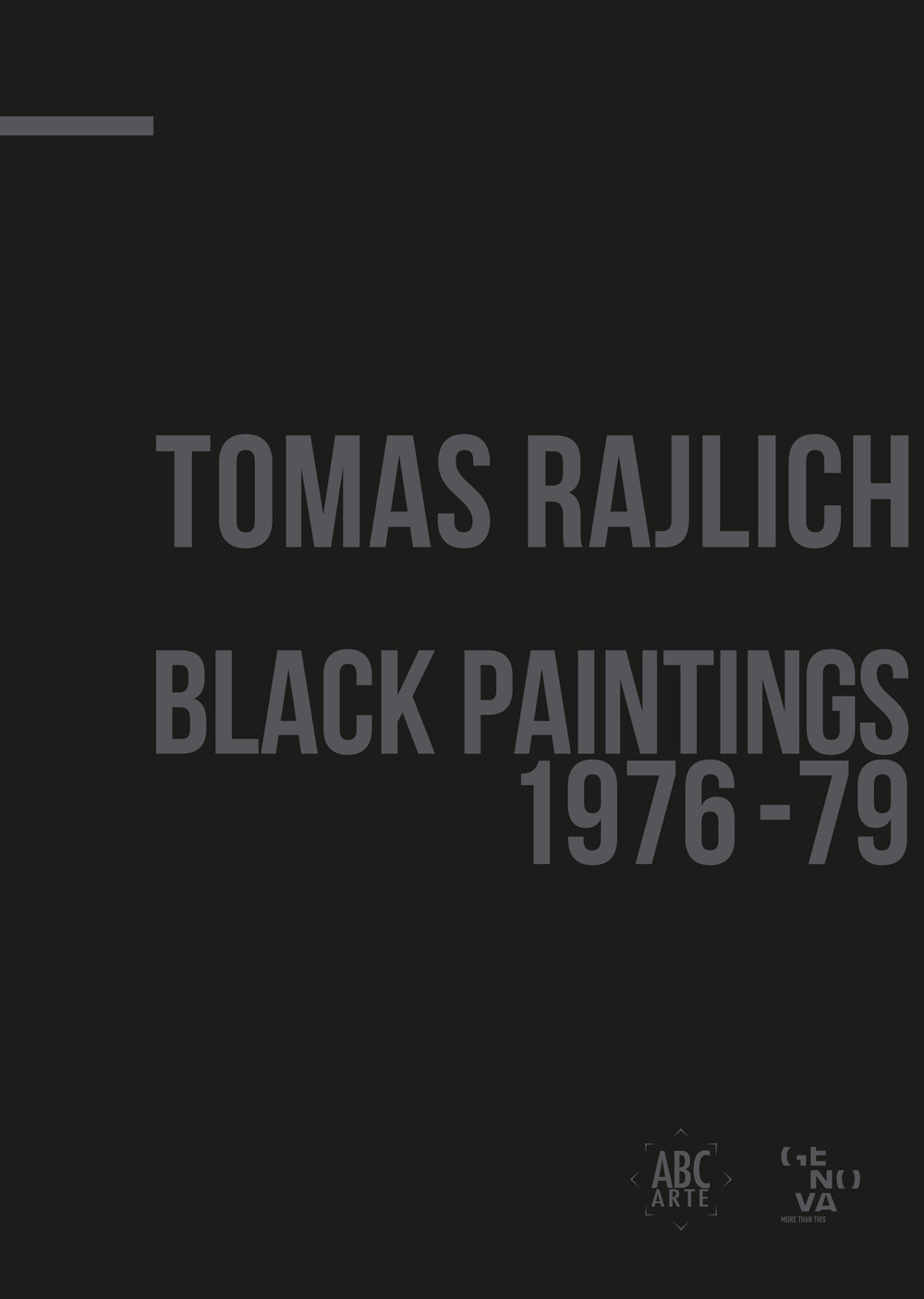 Tomas Rajlich. Black paintings 1976-79. Ediz. italiana e inglese