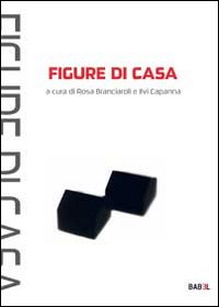 Figure di casa. Ediz. illustrata