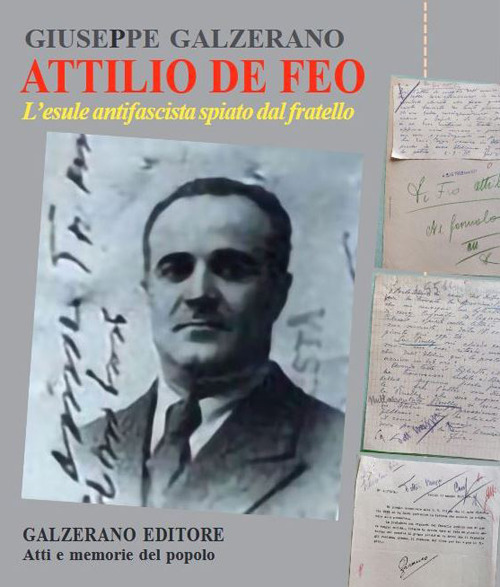 Attilio De Feo. L'esule antifascista spiato dal fratello