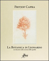 La botanica di Leonardo. Un discorso sulla scienza delle qualità