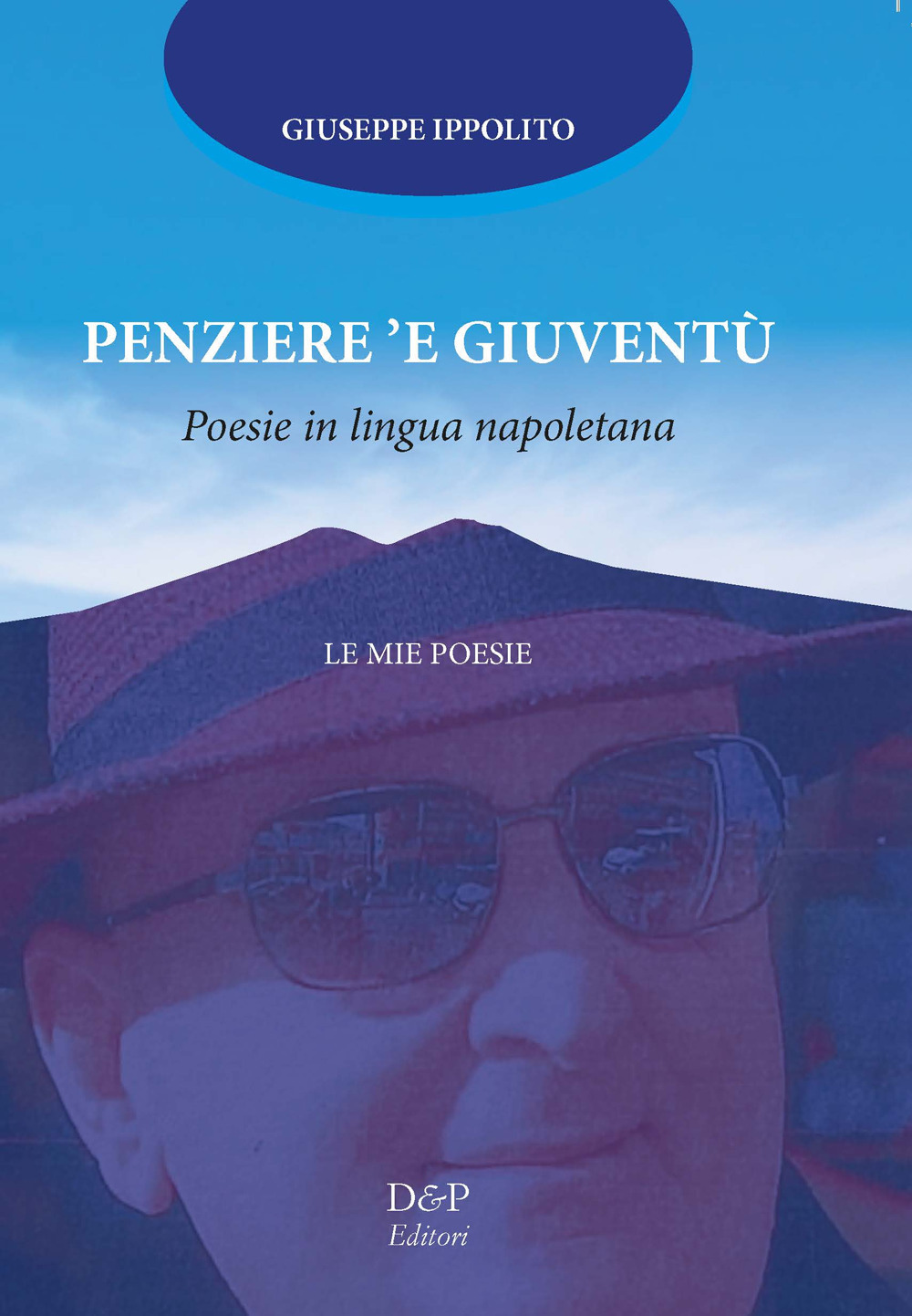 Penziere 'e giuventù. Poesie in lingua napoletana