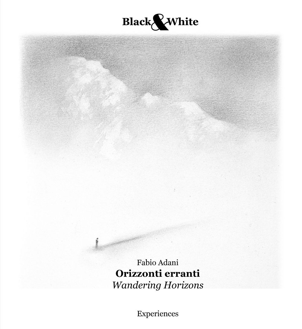 Orizzonti erranti-Wandering horizons. Ediz. bilingue