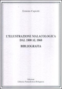 L'illustrazione malacologica dal 1800 al 1868. Bibliografia