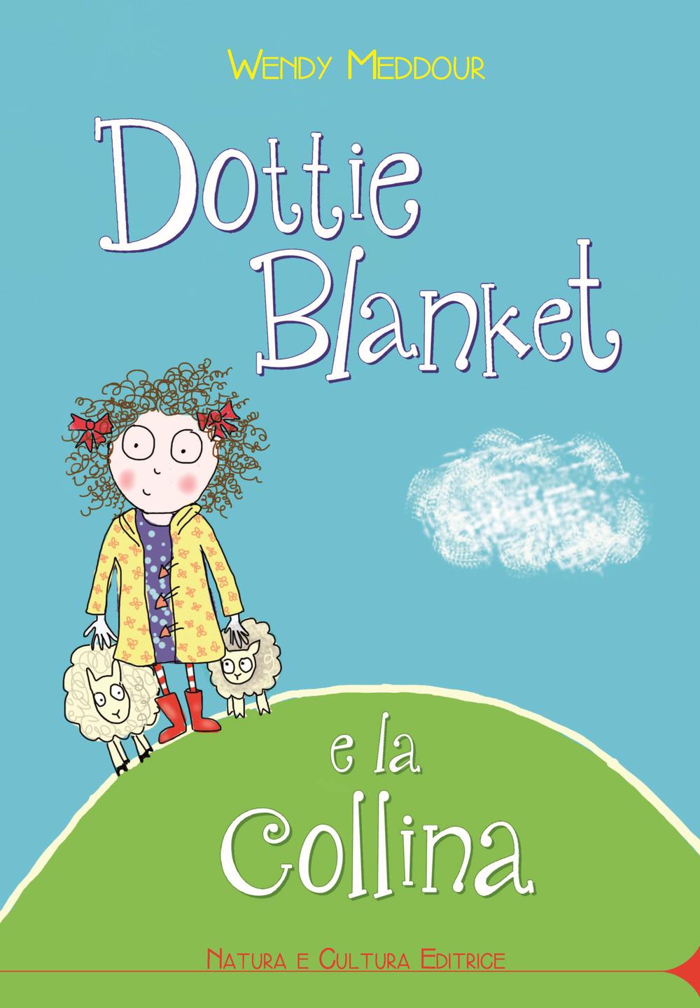 Dottie Blanket e la collina