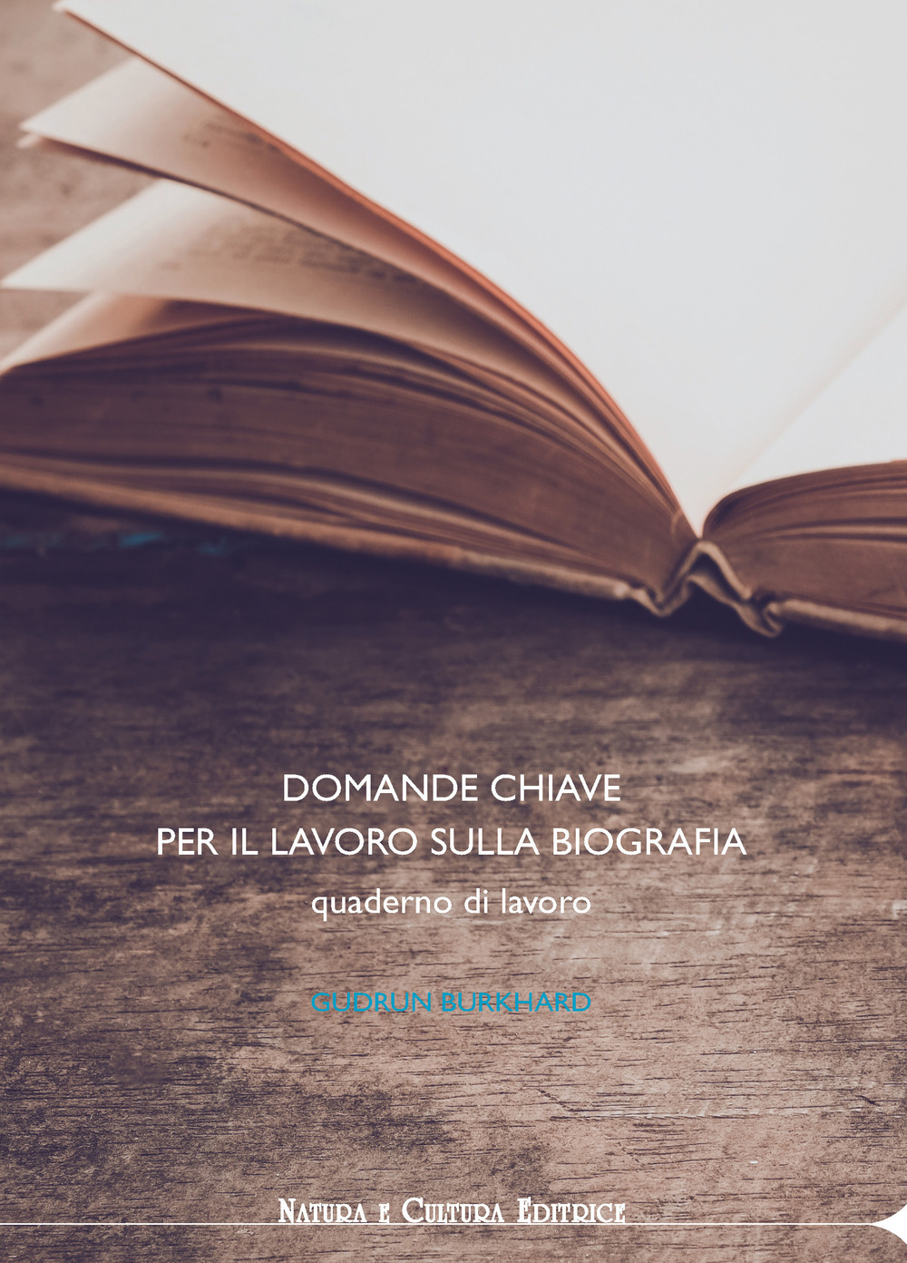 Domande chiave per il lavoro sulla biografia. Quaderno di lavoro