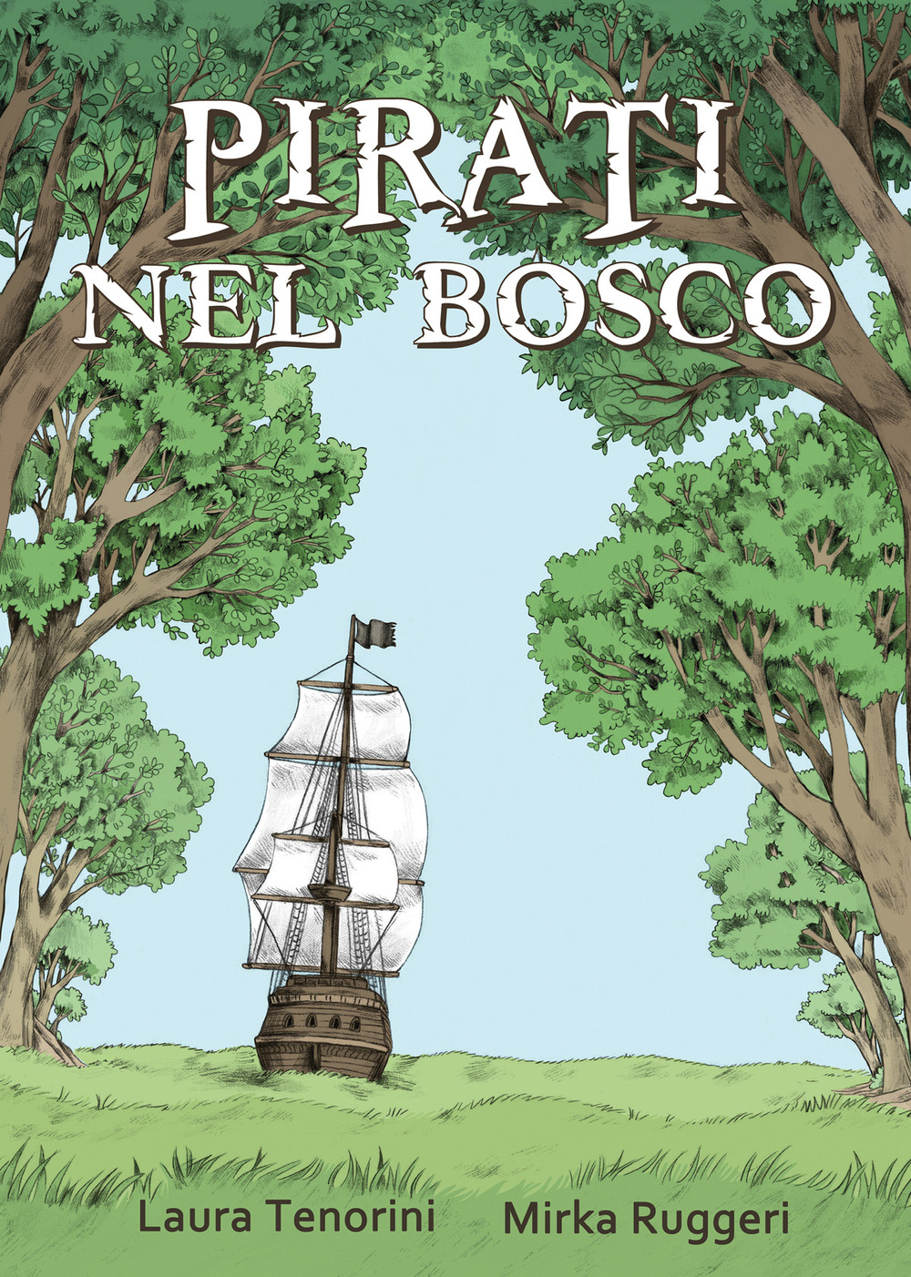 Pirati nel bosco. Con Poster