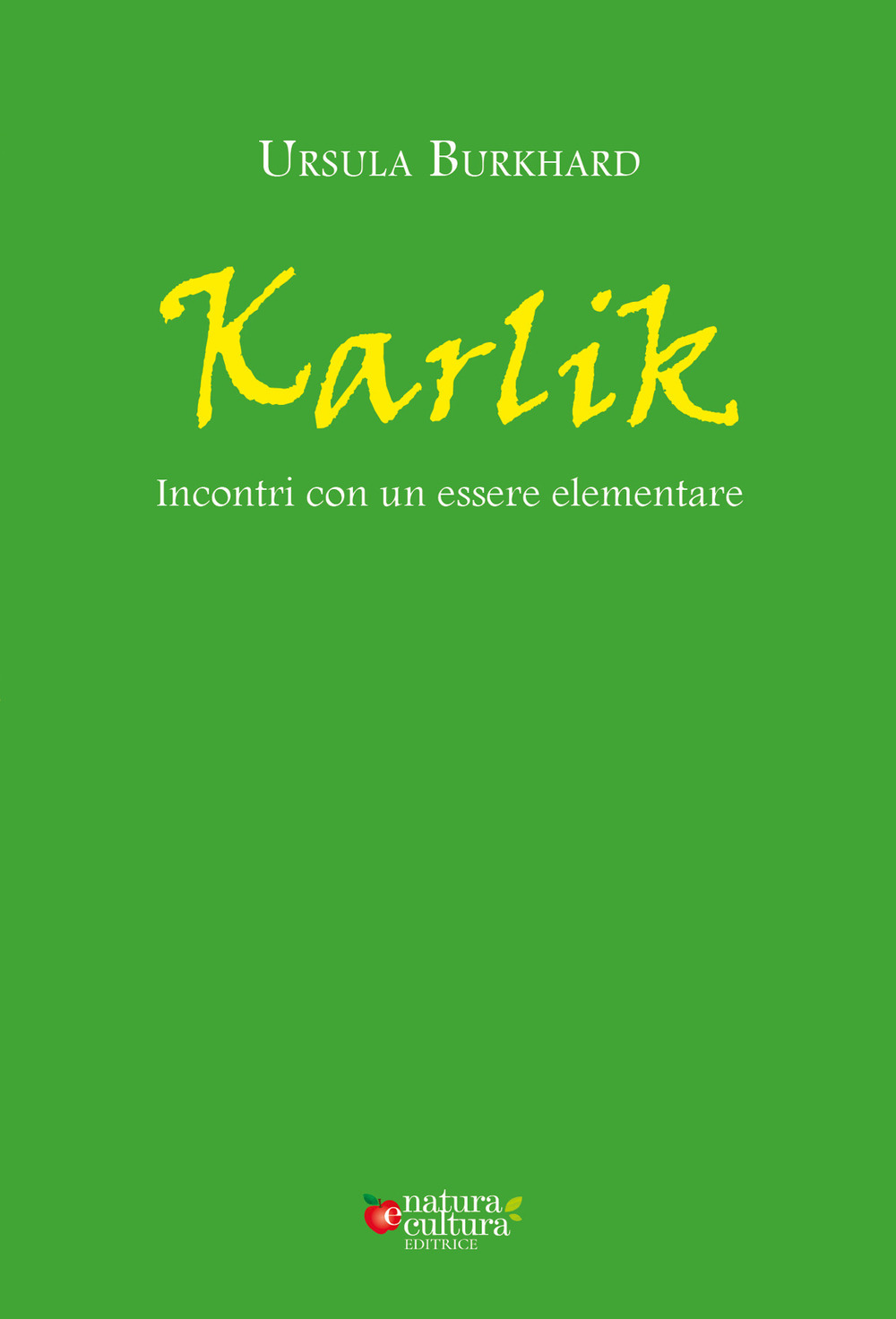 Karlik. Incontri con un essere elementare