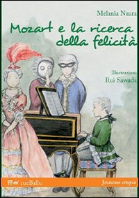 Mozart e la ricerca della felicità