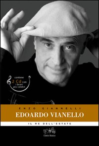 Edoardo Vianello. Il re Mida dell'estate. Ediz. illustrata. Con 2 CD Audio