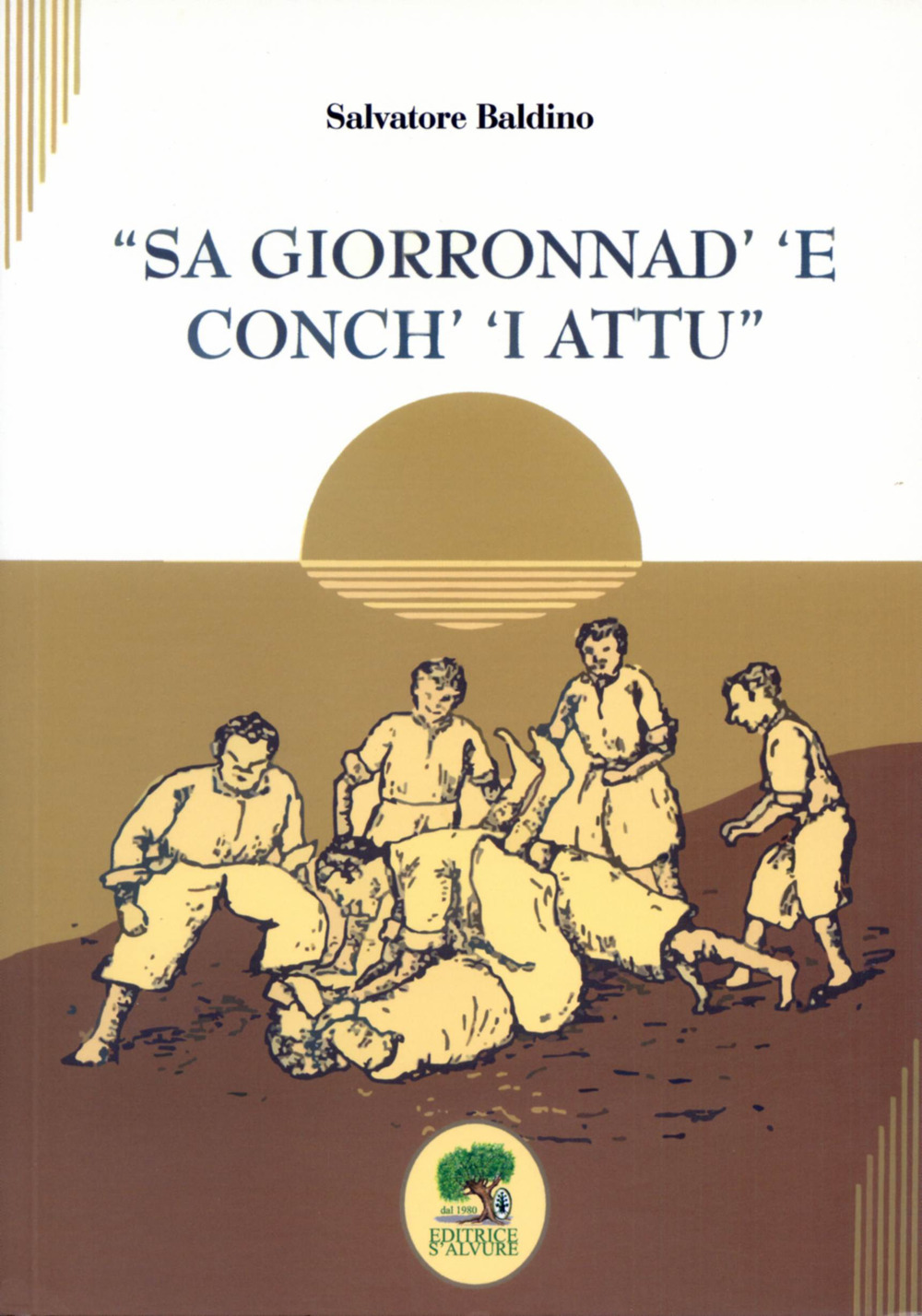 Sa giorronad' 'e conch' 'i attu. Ediz. speciale