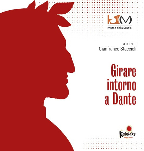 Girare intorno a Dante. Ediz. per la scuola