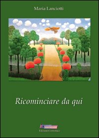 Ricominciare da qui