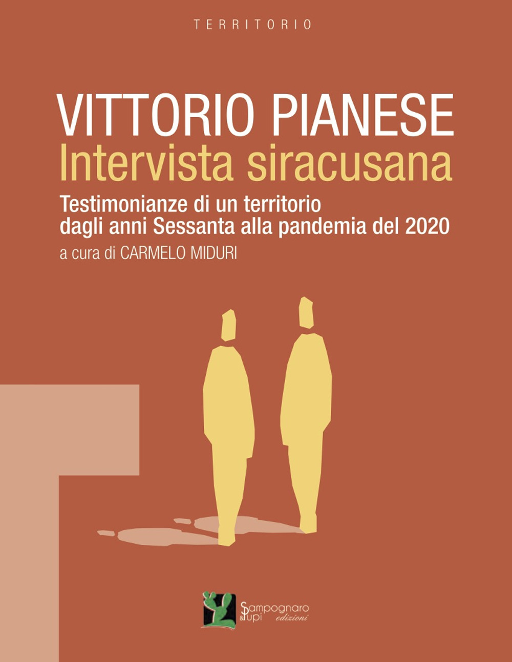 Vittorio Pianese, intervista siracusana. Testimonianze di un territorio dagli anni Sessanta alla pandemia del 2020