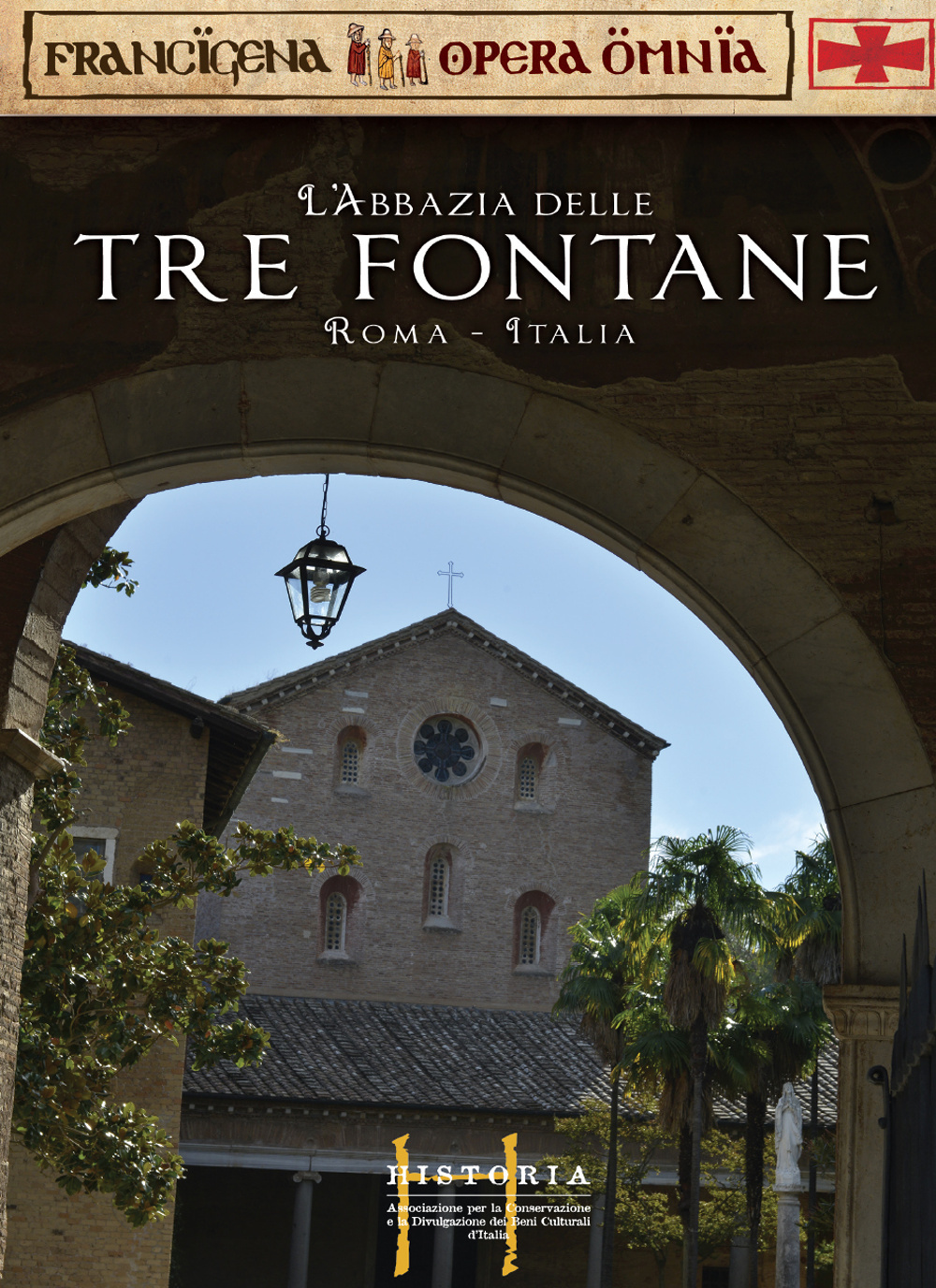 L'abbazia delle tra fontane Roma. Ediz. italiana e inglese