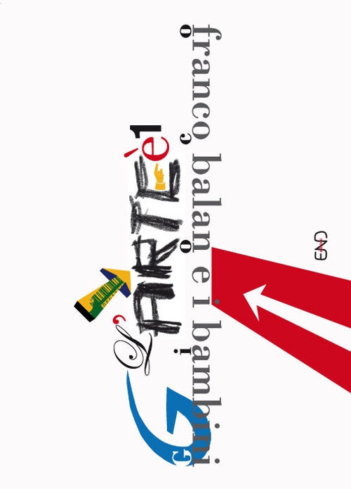 L'arte è un gioco. Franco Balan e i bambini. Ediz. illustrata