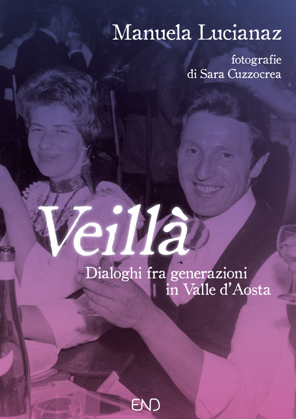 Veillà. Dialoghi fra generazioni in Valle d'Aosta