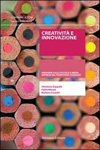 Creatività e innovazione. Indagine sulle piccole e medie imprese del territorio cesenate