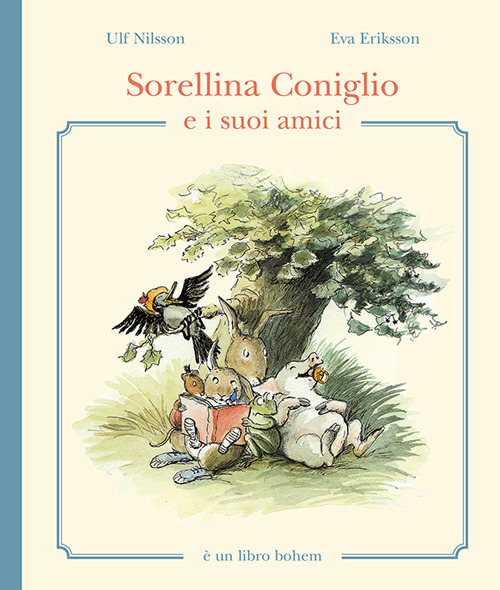 Sorellina Coniglio e i suoi amici. Ediz. illustrata