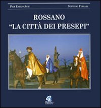 Rossano. La città dei presepi