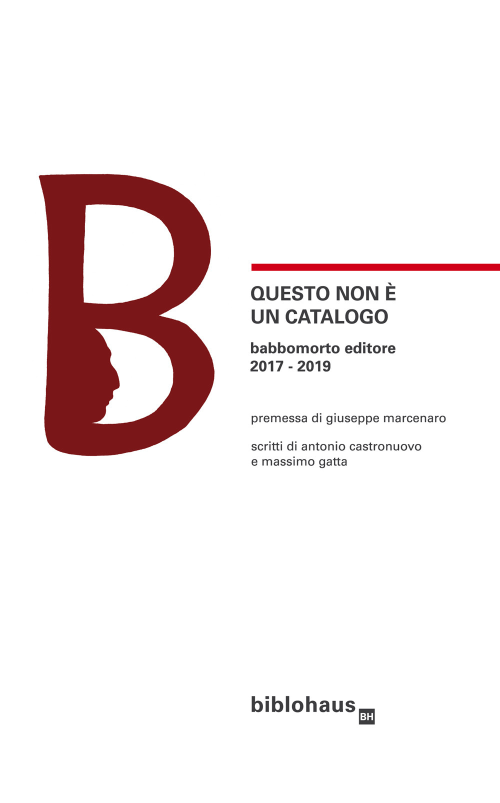 Questo non è un catalogo Babbomorto Editore 2017-2019