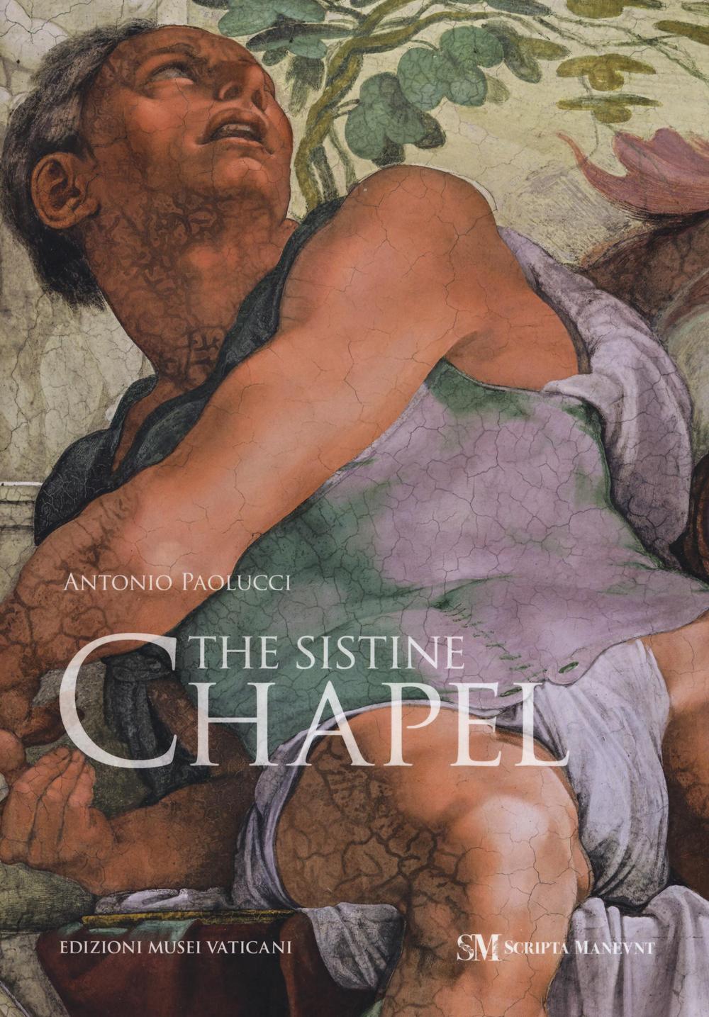 The Sistine Chapel. Ediz. a colori