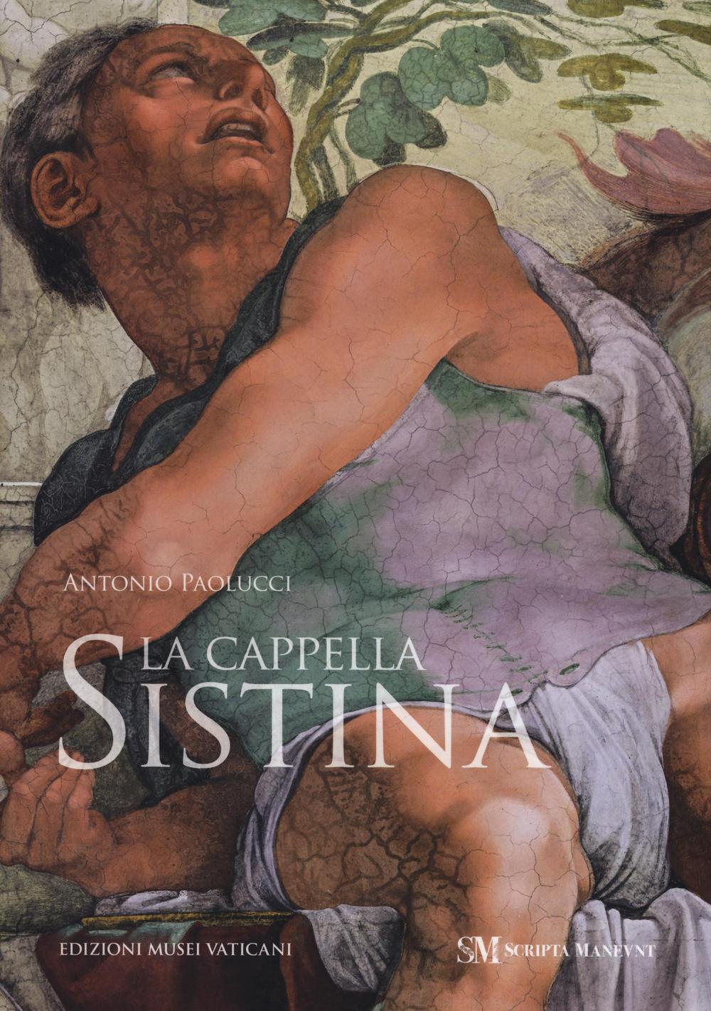 La Cappella Sistina. Ediz. illustrata