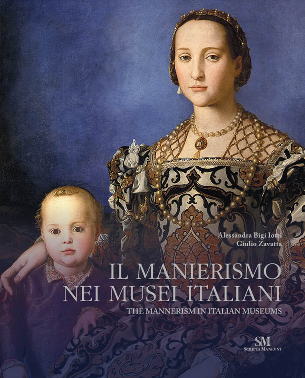 Il Manierismo nei musei italiani. Ediz. italiana e inglese