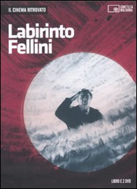 Labirinto Fellini. DVD. Con libro