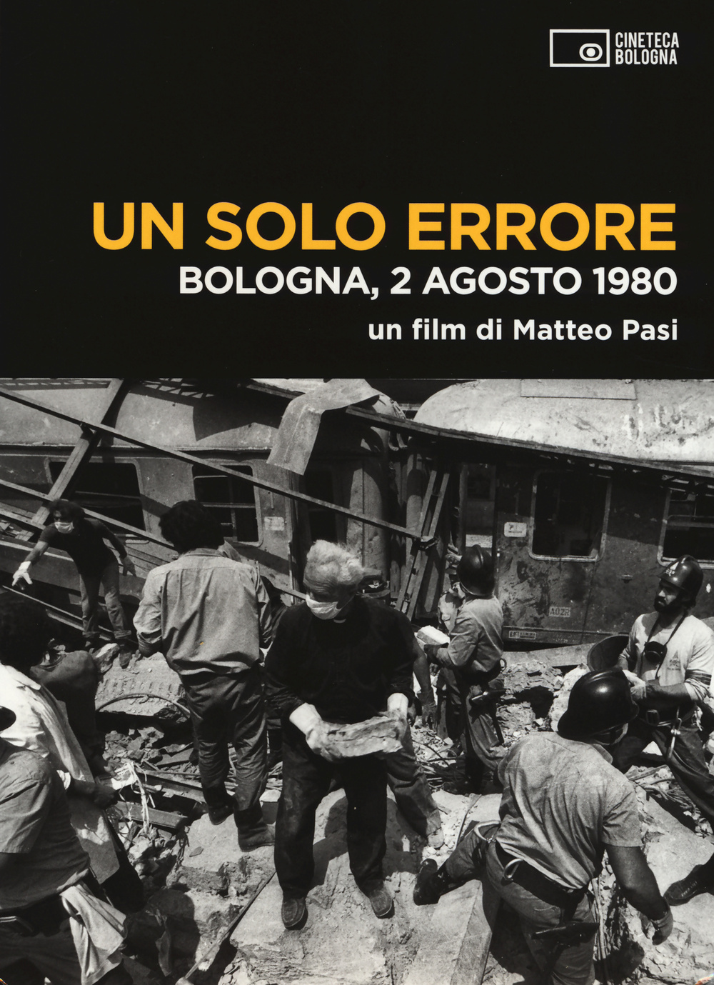 Un solo errore. Bologna, 2 agosto 1980. DVD. Con libro