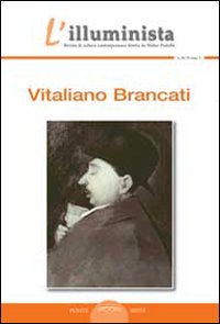 L'illuminista Vitaliano Brancati. Monografia di Vitaliano Brancati